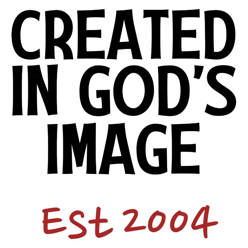 Created in God's Image Est 2004