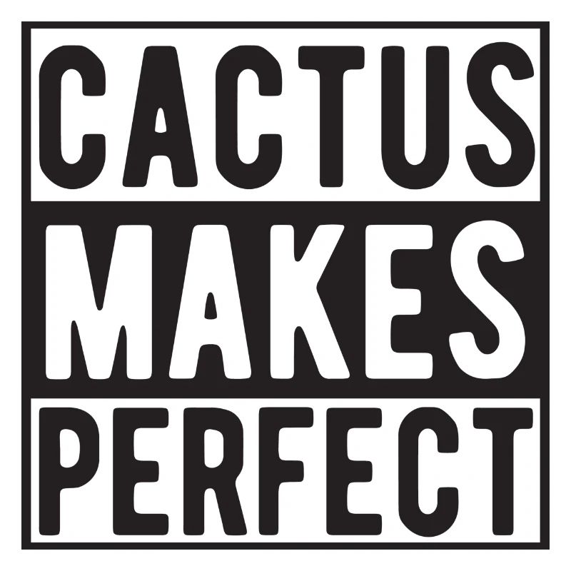 Cactus makes Perfect