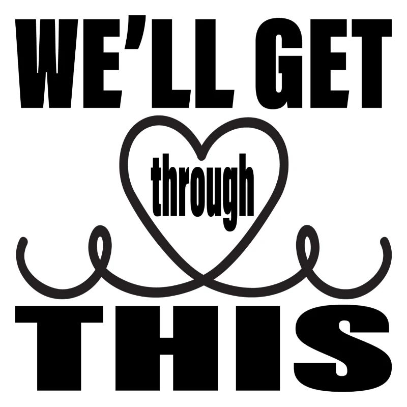 We ́ll get through this