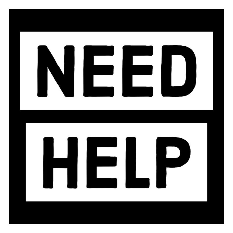 need help?!