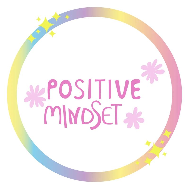 POSITIVE MINDSET