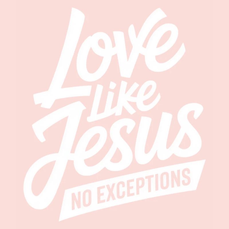 L’amour comme Jésus sans exception Chrétien