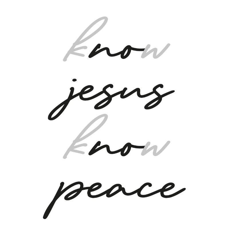 know jesus know peace