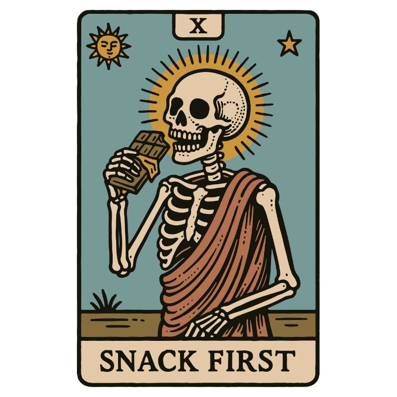 Snack First Skeleton Funny Saying Halloween