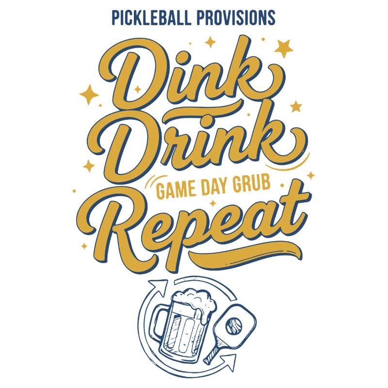 Pickleball Funny Player Dink Drink Repeat Love