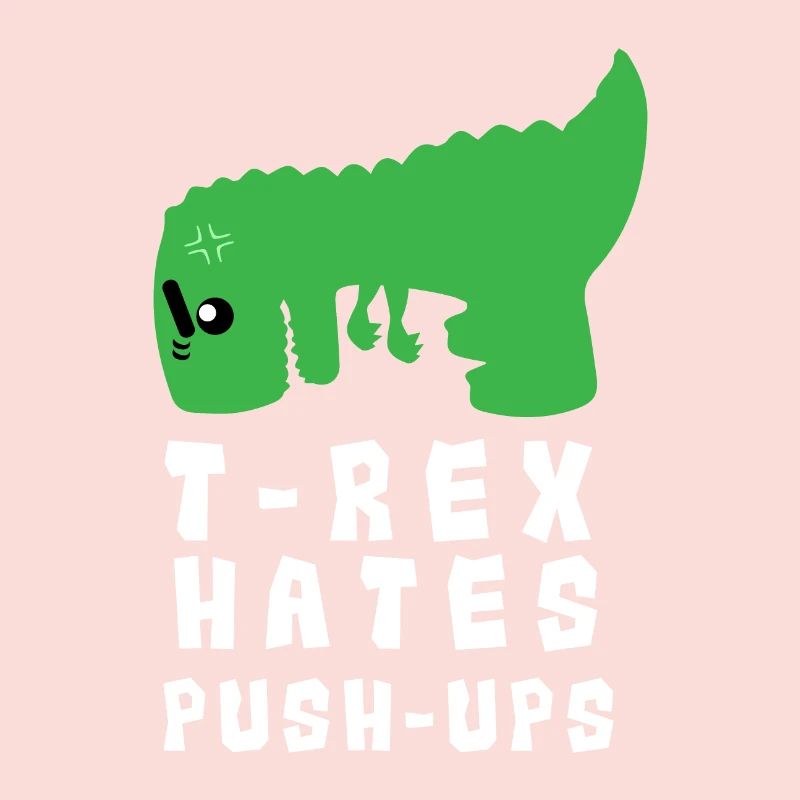Funny Gym T-Rex Hates Push Ups Gift Idea