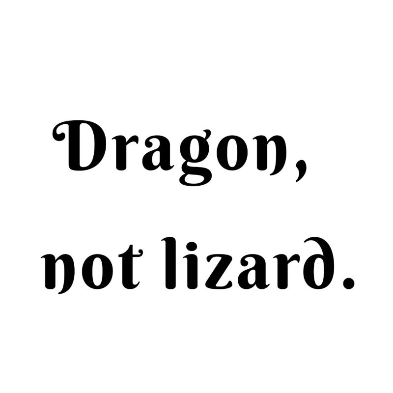 Drache keine Eidechse!