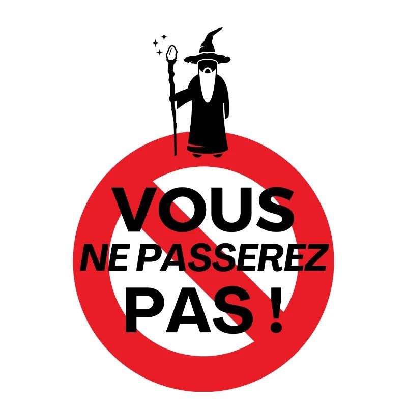 Vous ne passerez pas !