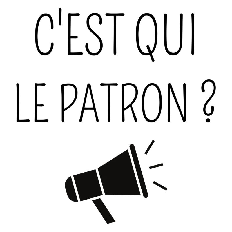 C'est qui le patron ?