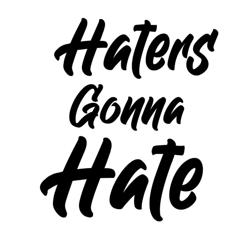 haters