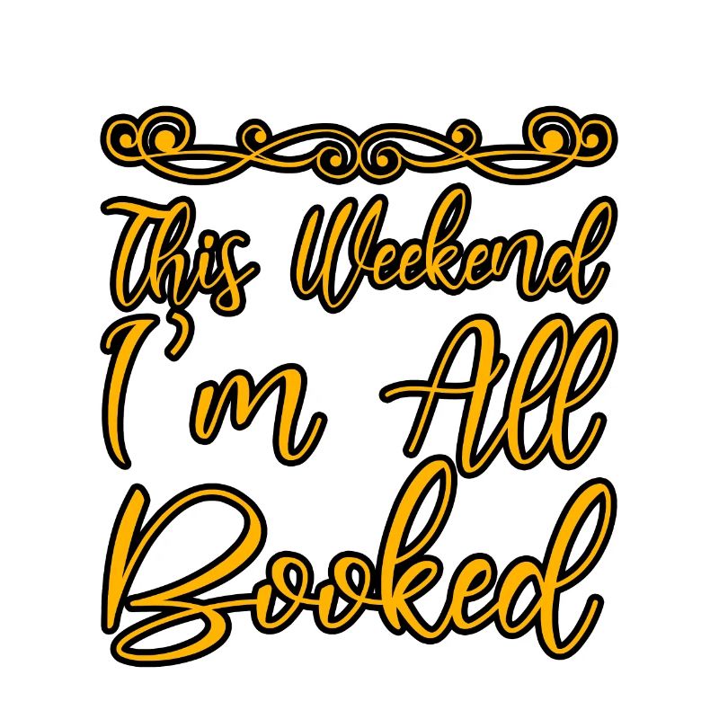 This Weekend, I'm All Booked 4