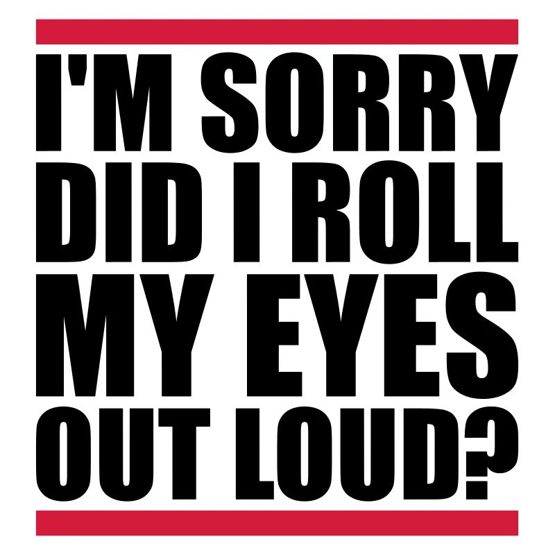 Roll My Eyes Out