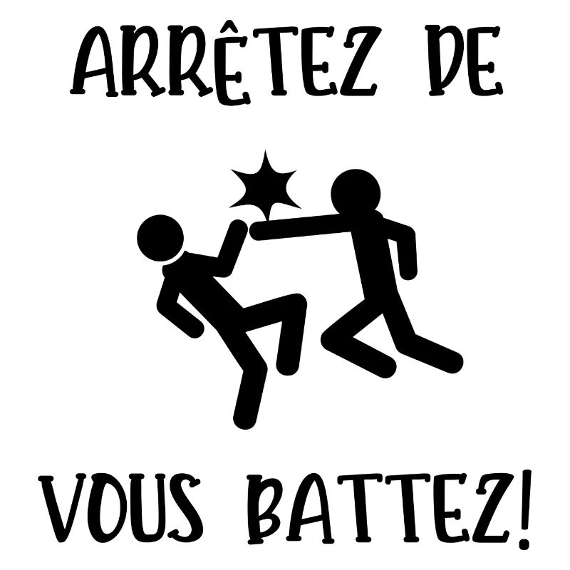 arrêtez de vous battez