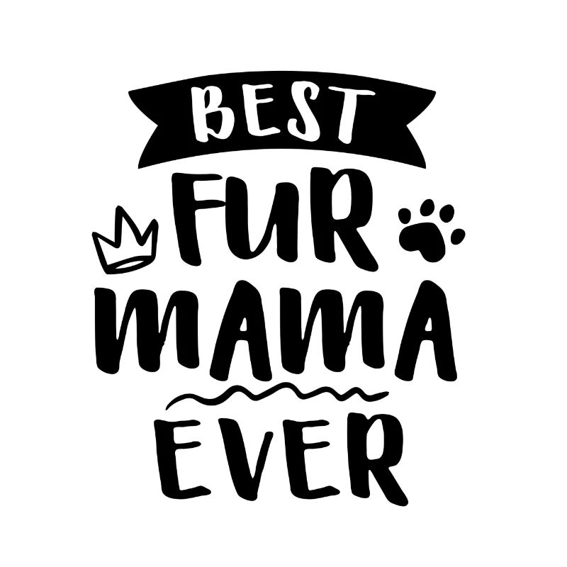 Best Fur Mama Ever