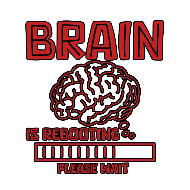 Brain Is Rebooting Please Wait 4