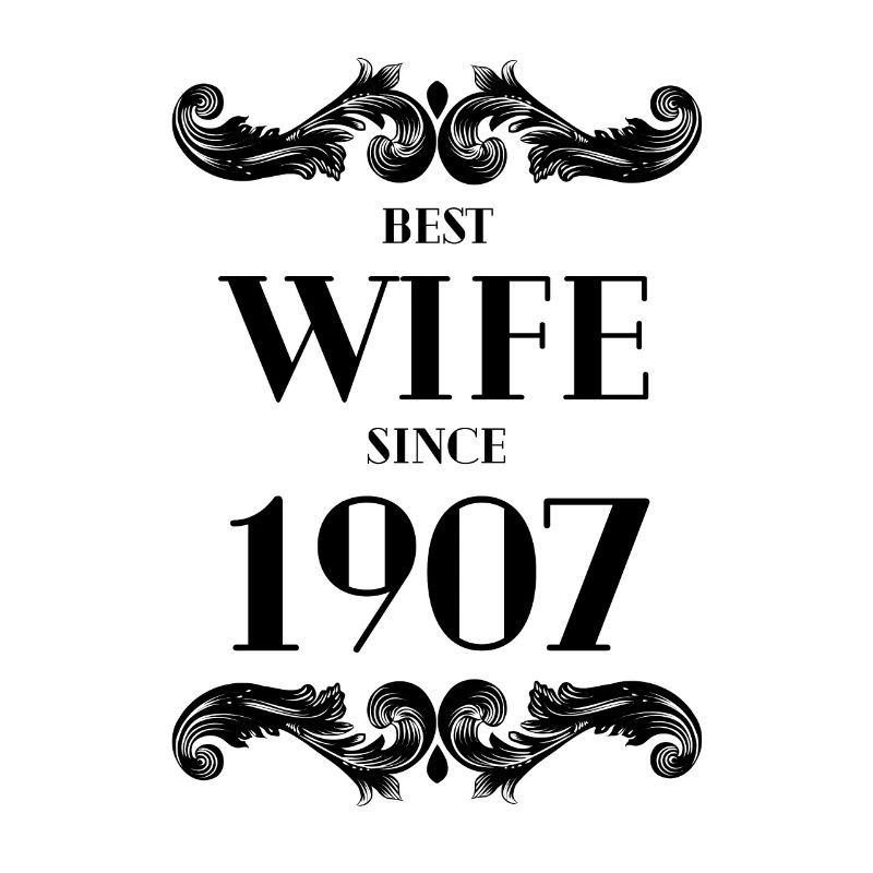 Beste Ehefrau seit 1907 Hochzeit