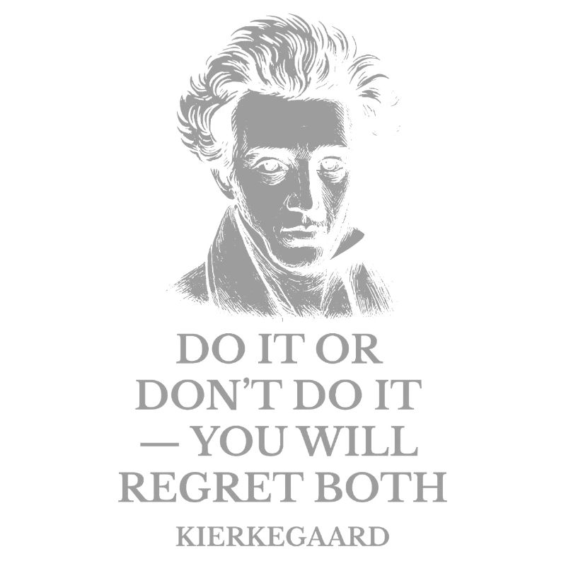 Kierkegaard quote - Dare It Or Dont It 