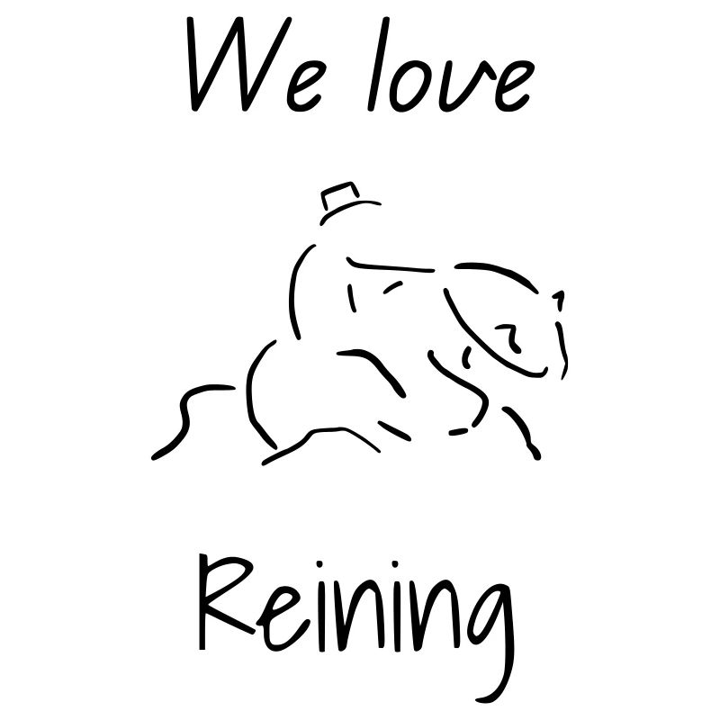 We love Reining