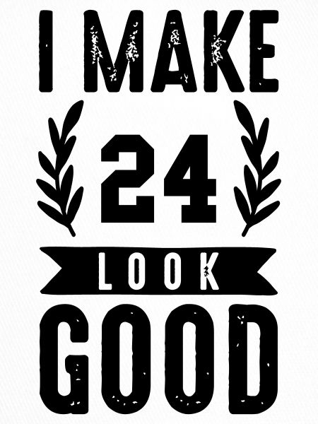 look good 24
