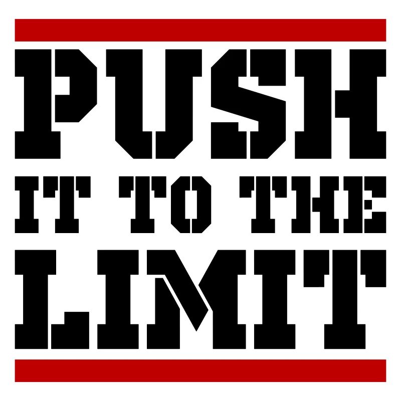 Push It To The Limit Training Saying
