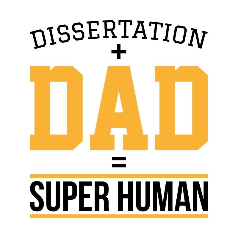Dissertation dad Phd Student Cadeau