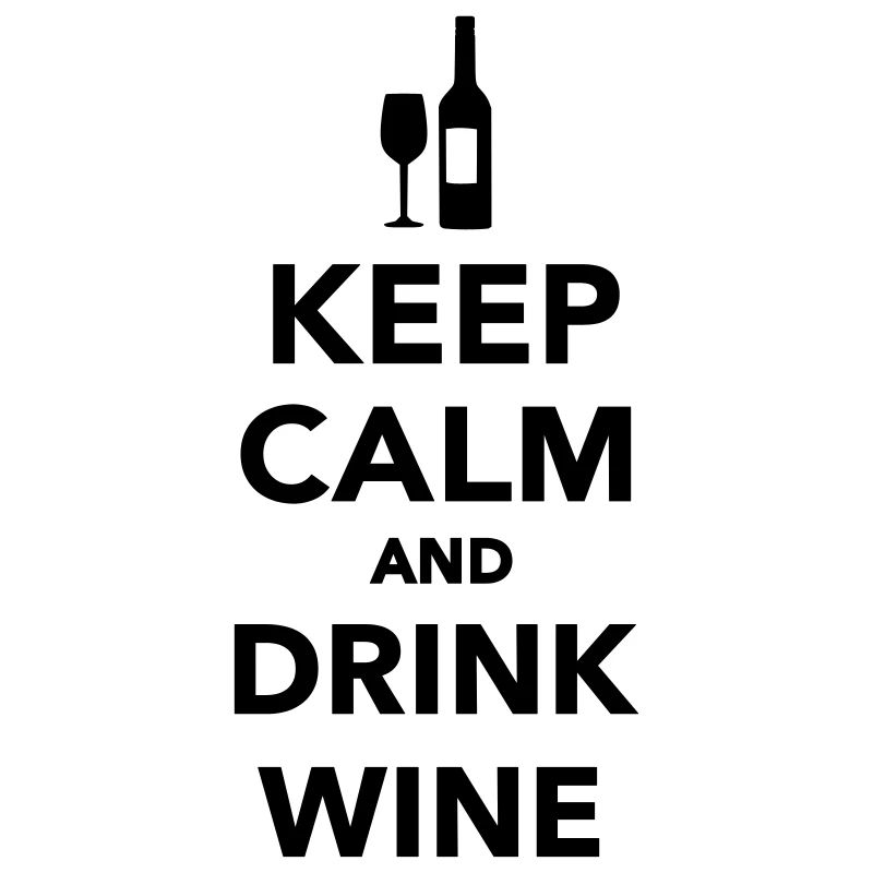 Keep calm and drink Wine