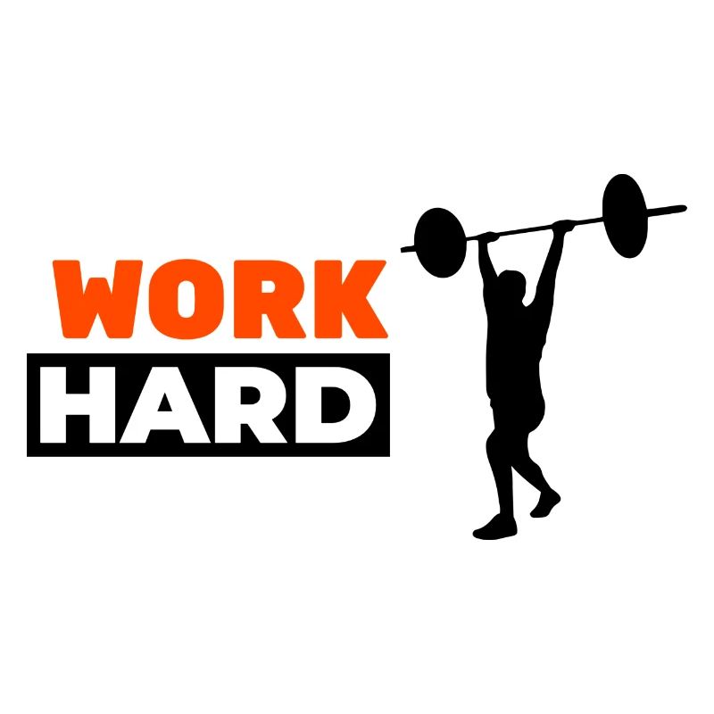 WORK HARD