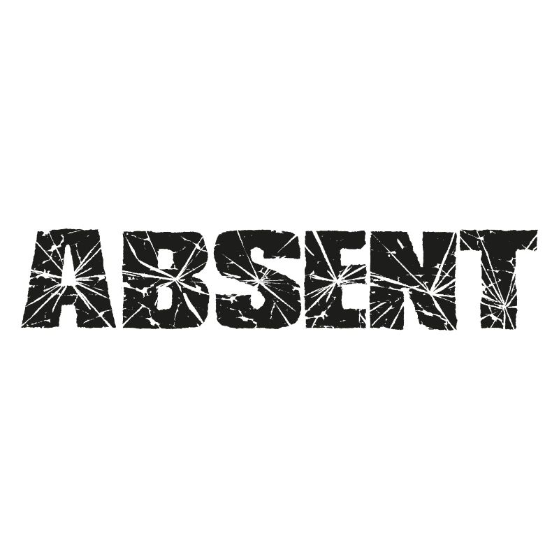 Absent, abwesend, Spruch