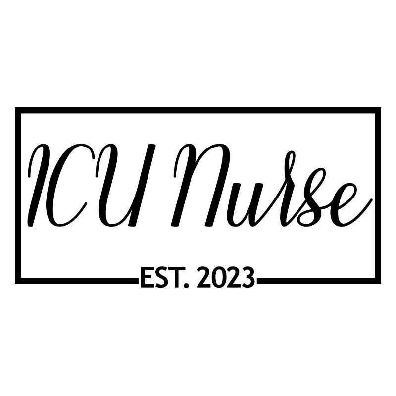 ICU Nurse Est. 2023 Graduated Nursing Student