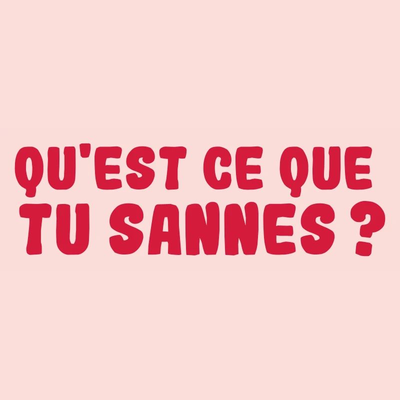 QU'EST CE QUE TU SANNES ? Expression Aveyron