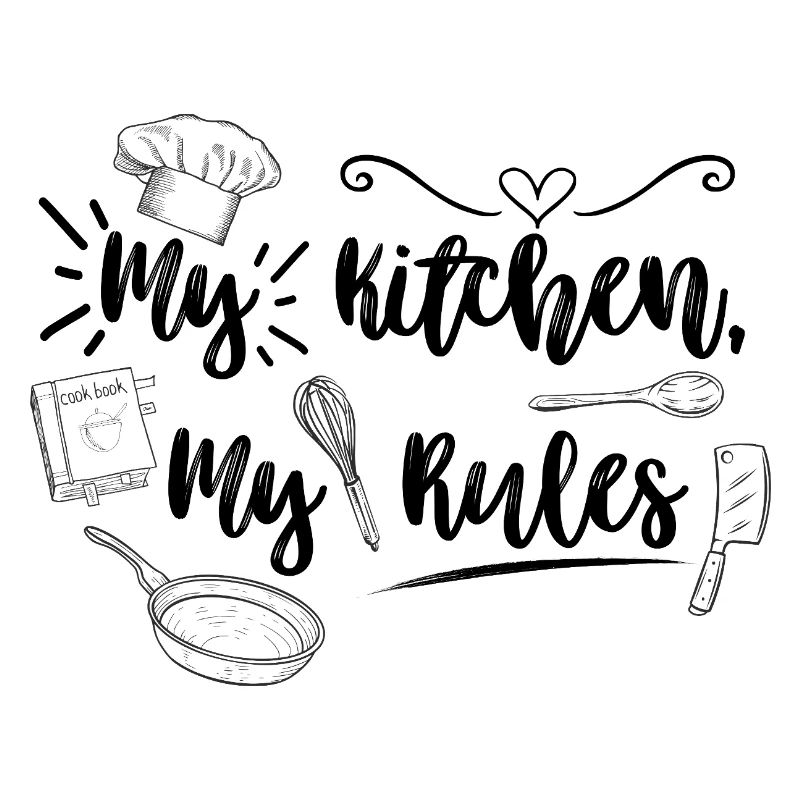 My Kitchen, my Rules - Ich bin der Chefkoch