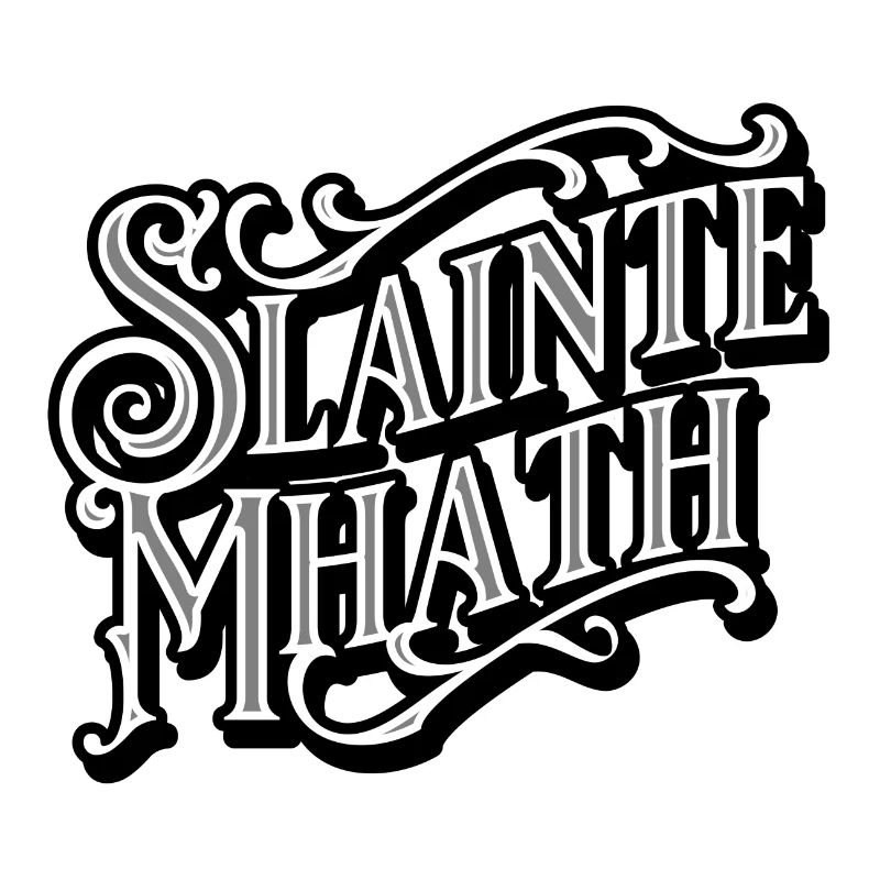 Slainte Mhath