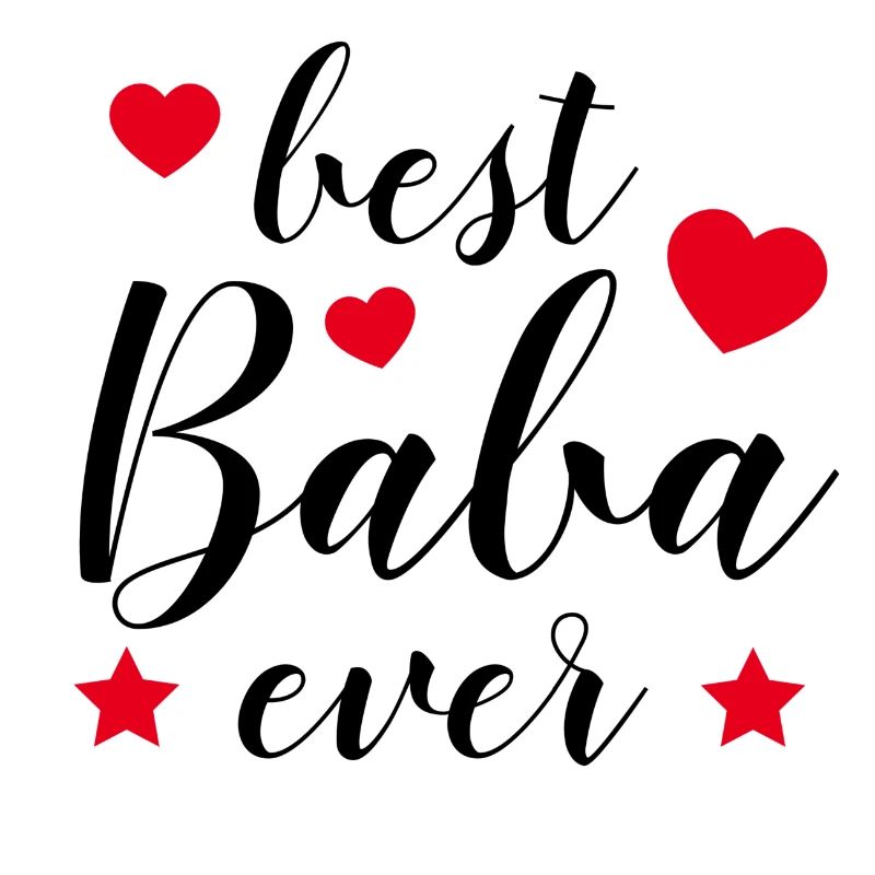 BEST BABA EVER - BEST DAD - BESTER PAPA - VATERTAG