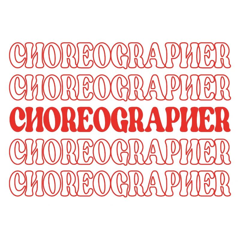 Chorégraphe, Directeur de danse, Professeur de danse, Danse