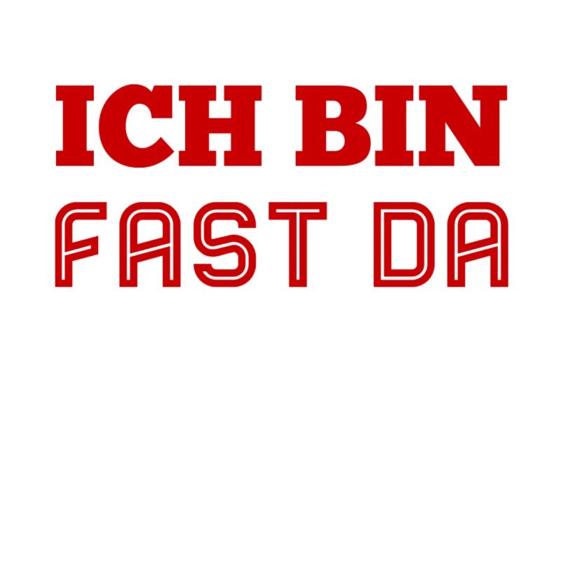 ich bin fast am Ziel