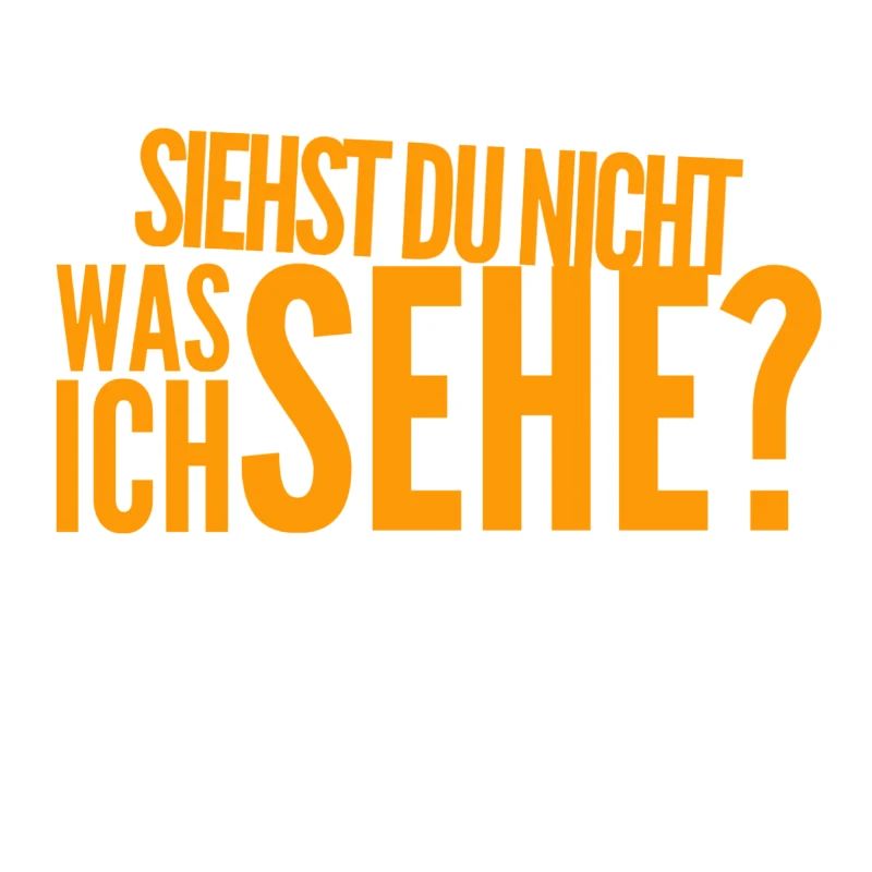 ich sehe so vieles