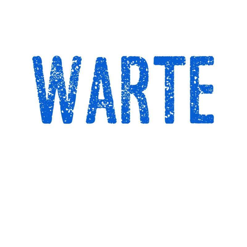 warte kurz