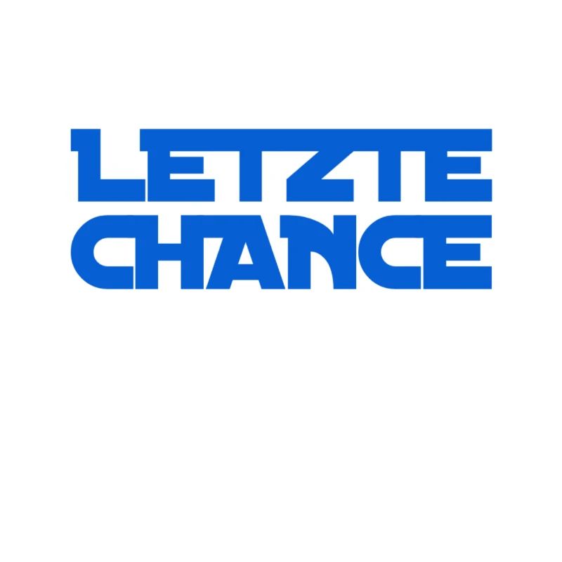 das ist deine letzte Chance