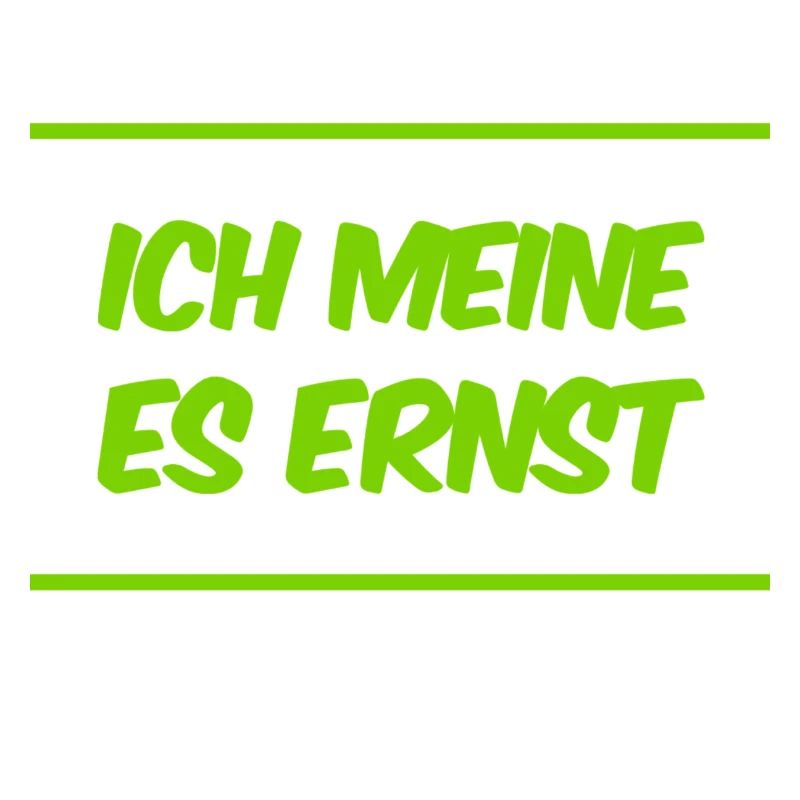 das ist mein voller Ernst