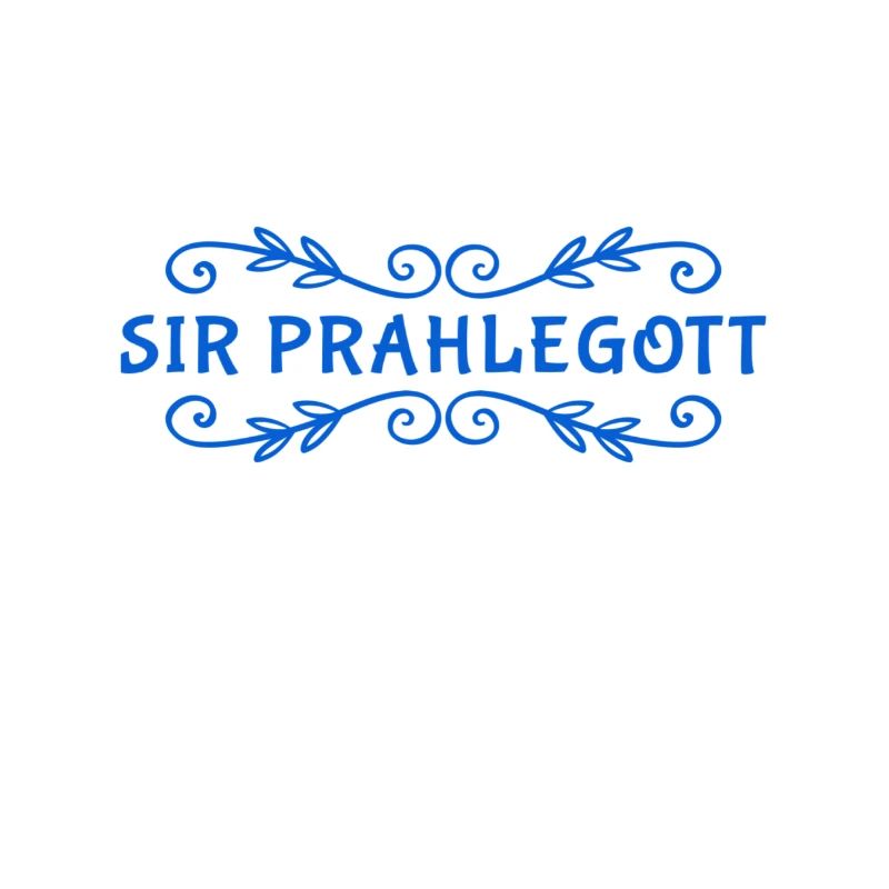 ich bin Sir Prahlegott