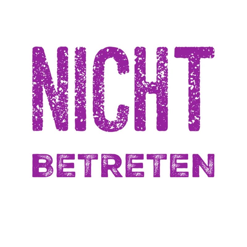 du darfst nicht rein