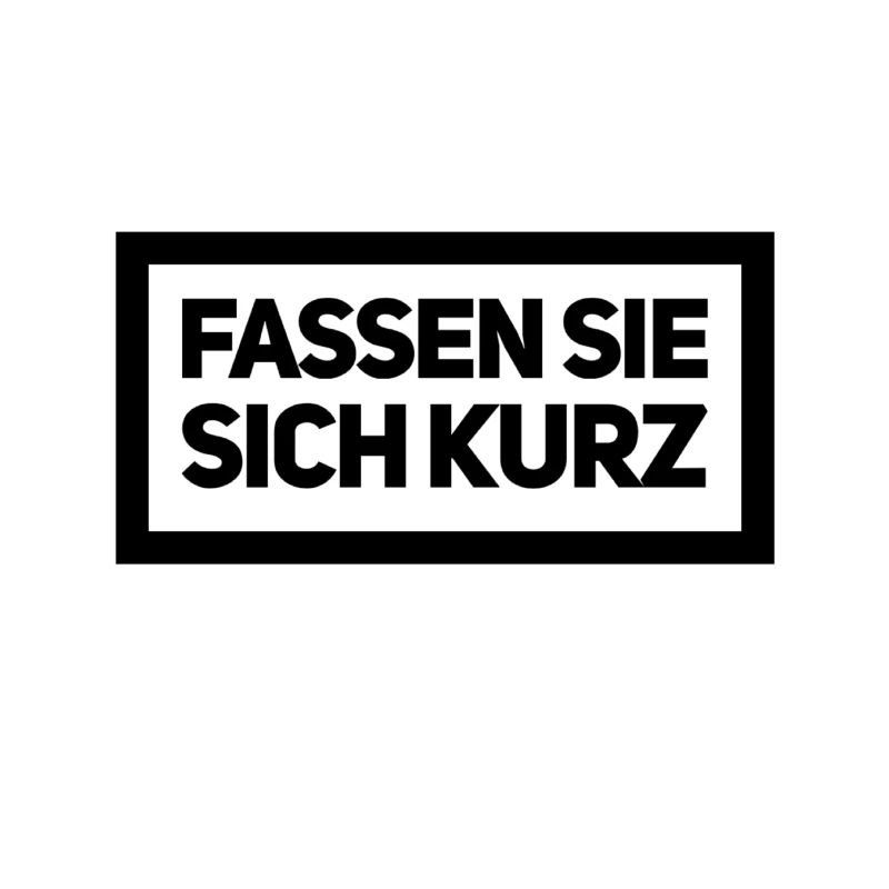fassen sie sich kurz