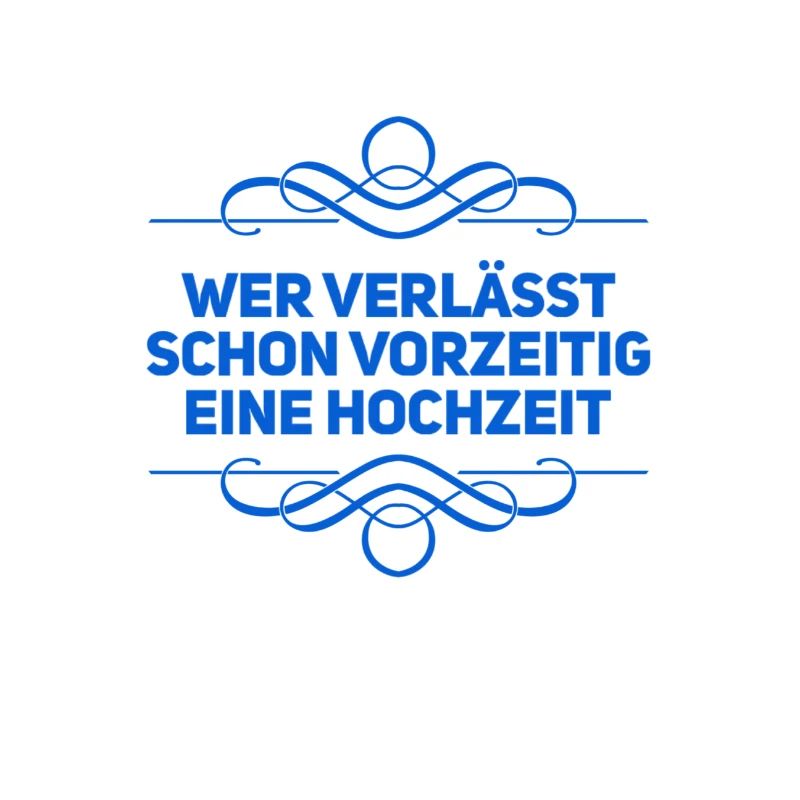 wer verlässt schon eine Hochzeit