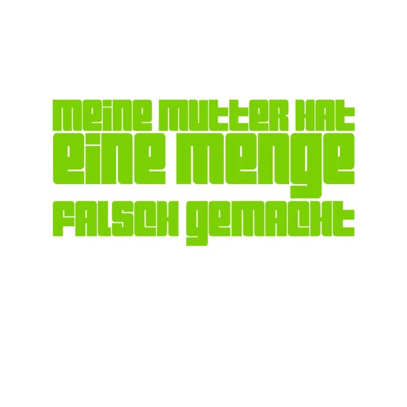 meine Mutter hat Fehler gemacht