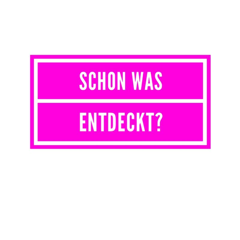 ich bin ein Entdecker