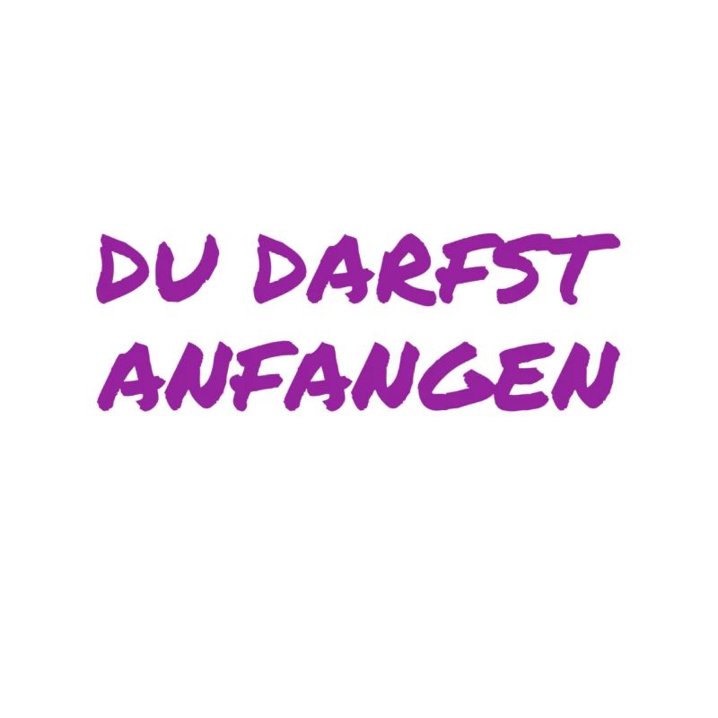 du darfst starten
