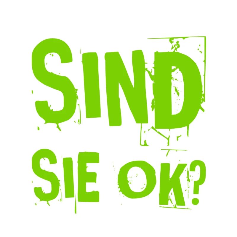 alles ok bei ihnen?
