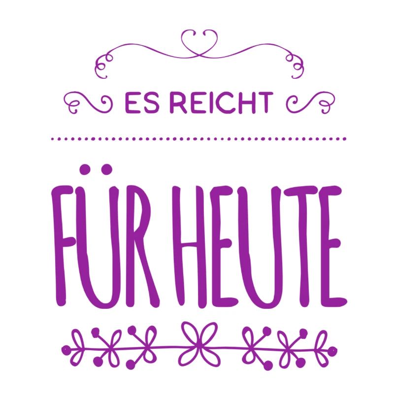 es ist genug