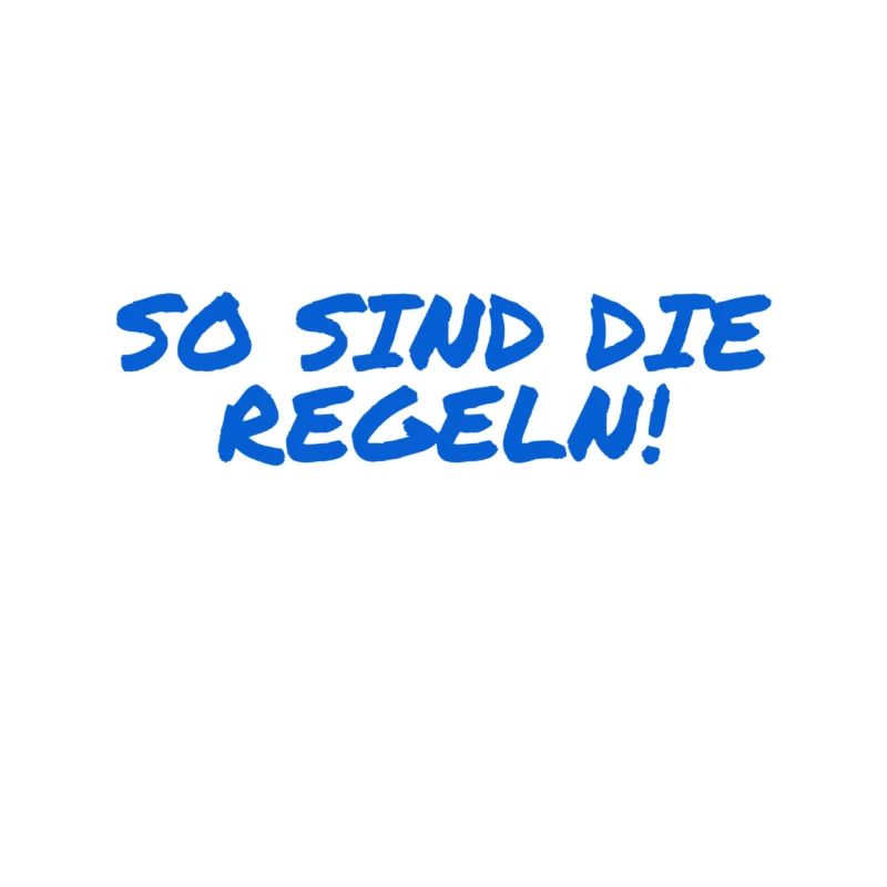 Regeln sind toll
