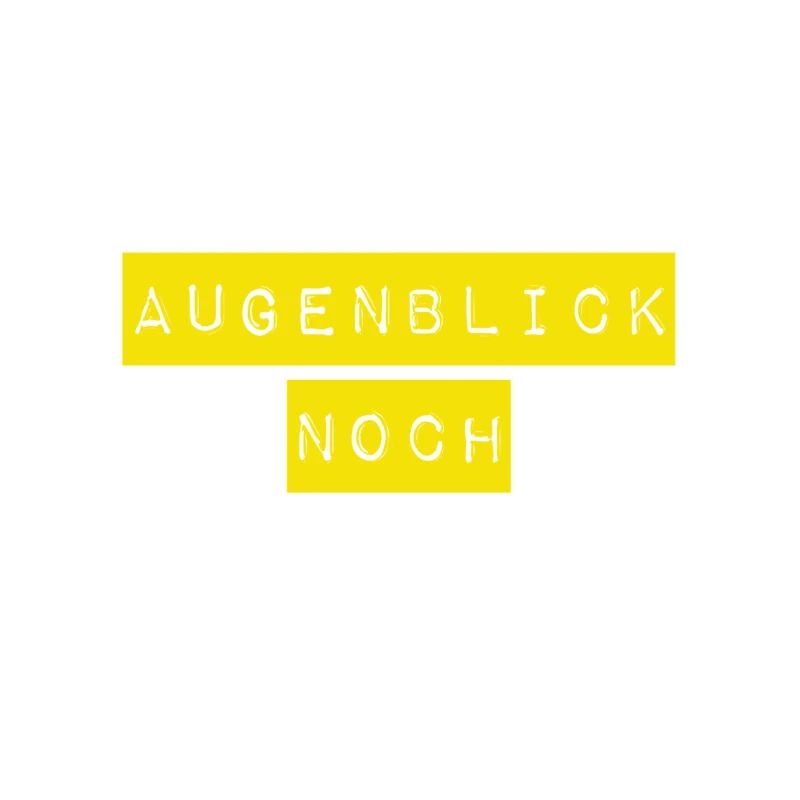 einen Moment